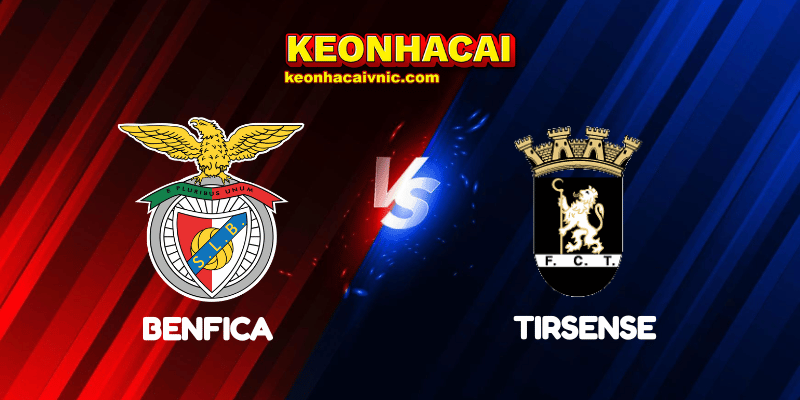 Soi Kèo Trận Đấu Benfica vs Tirsense Ngày 23/04/2025 - Taça de Portugal 2 Benfica vs Tirsense